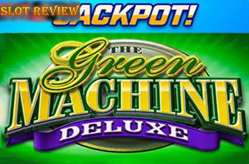 Green Machine Deluxe Jackpot Slot Review